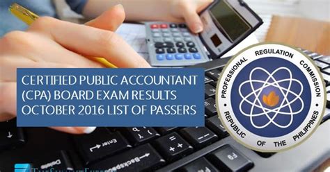 LIST OF PASSERS: October 2016 CPA Board Exam Results.